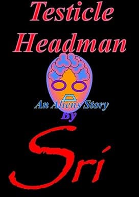 Testicles Headman: An Aliens Story cover image