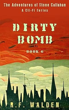The Adventures of Stone Callahan: Dirty Bomb cover image