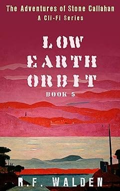 The Adventures of Stone Callahan: Low Earth Orbit cover image