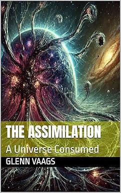 The Assimilation: A Universe Consumed (The Singularity) cover image