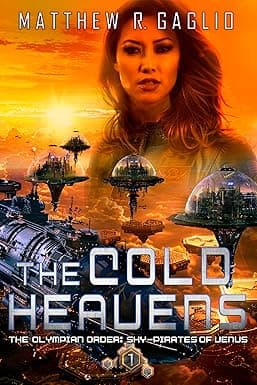 The Cold Heavens (The Olympian Order: Sky-Pirates of Venus Book 1) cover image