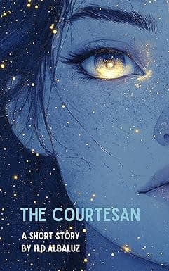 The Courtesan: A Short Story by H.D.Albaluz cover image