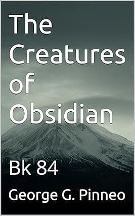 The Creatures of Obsidian: Bk 84 cover image