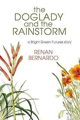 The Doglady and the Rainstorm (a Bright Green Futures story) cover image