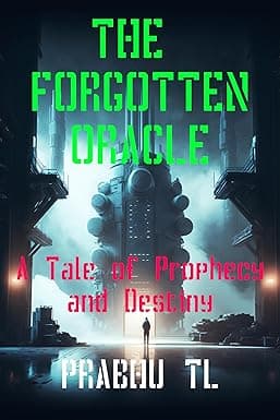The Forgotten Oracle: A Tale of Prophecy and Destiny cover image