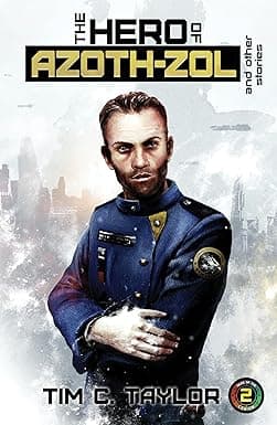 The Hero of Azoth-Zol and other stories (Tales of the Legion) cover image