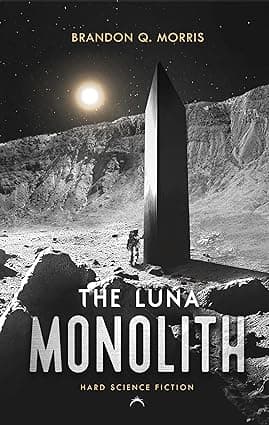 The Luna Monolith: Hard Science Fiction cover image