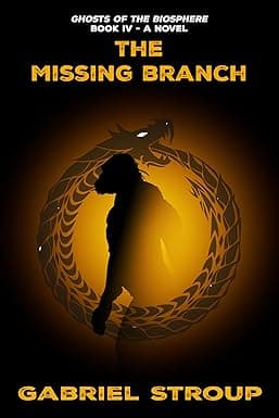 The Missing Branch (Ghosts of the Biosphere Book 4) cover image