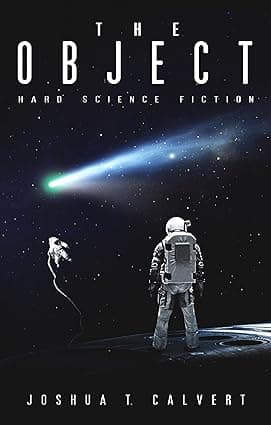 The Object: Hard Science Fiction cover image