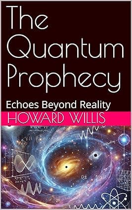 The Quantum Prophecy: Echoes Beyond Reality cover image