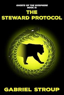 The Steward Protocol (Ghosts of the Biosphere Book 3) cover image