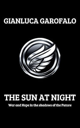 The Sun at Night: War and Hope in the shadows of the Future cover image