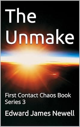 The Unmake: First Contact Chaos Book Series 3 cover image