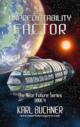 The Unpredictability Factor (The Near Future Series Book 4) cover image