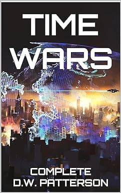 Time Wars: Complete (Future Chron Collections Book 8) cover image