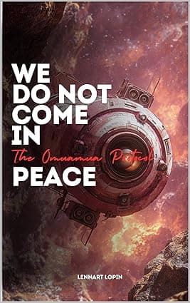 We Do Not Come In Peace: The Oumuamua Protocol cover image