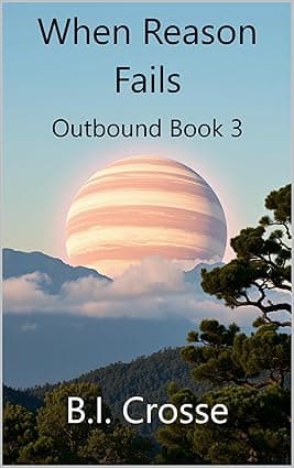 When Reason Fails: Outbound Book 3 cover image