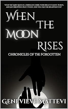 When the Moon Rises: Chronicles of the Forgotten cover image