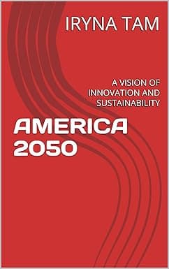 AMERICA 2050:: A VISION OF INNOVATION AND SUSTAINABILITY (AMERICA 2050: A VISION OF INNOVATION AND SUSTAINABILITY) cover image