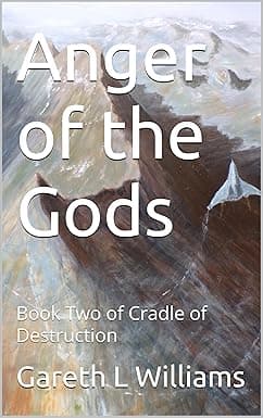 Anger of the Gods: Book Two of Cradle of Destruction (Book One of a Series of Two: Hidden Worlds 2) cover image