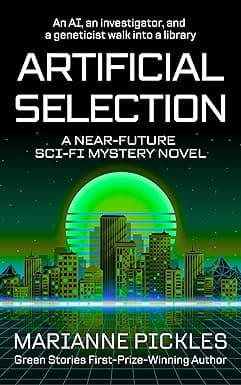 Artificial Selection: A Near-Future Science Fiction Mystery Novel cover image