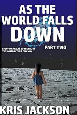 As The World Falls Down: Part Two (As The World Falls Down series Book 2) cover image