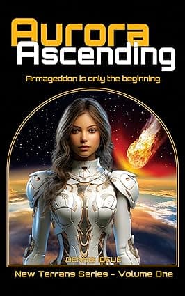 Aurora Ascending: Armageddon is only the beginning. (New Terrans Series Book 1) cover image