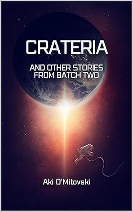 Crateria: and other stories from Batch 2 (The Blue Sky Future Histories) cover image