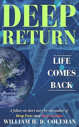 Deep Return: Life Comes Back (Deep Trilogy (Fate, Exodus, Return) Book 3) cover image