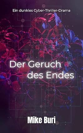 Der Geruch des Endes: Digitale Schatten: Der Geruch des Endes (German Edition) cover image