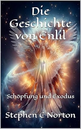 Die Geschichte von Enlil: Schöpfung und Exodus (The Ancient Scrolls Novels - German 5) (German Edition) cover image