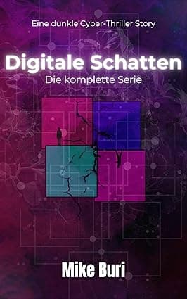 Digitale Schatten: Die komplette Serie (German Edition) cover image