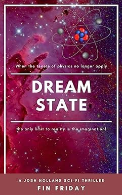Dream State: A Josh Holland Sci-Fi Thriller (Josh Holland Sci-Fi Thriller Series Book 1) cover image