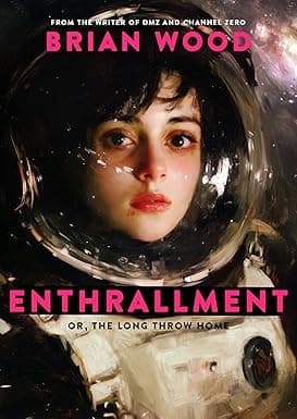 Enthrallment: (or, The Long Throw Home) cover image
