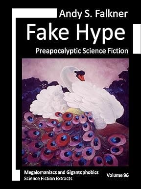 Fake Hype: Preapocaliptic Science Fiction (Megalomaniacs and Gigantophobics) cover image
