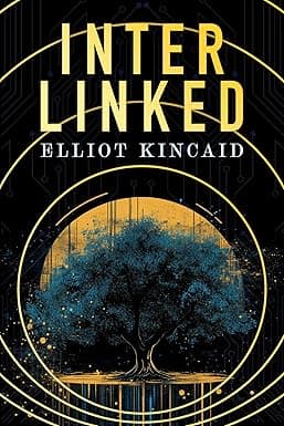 Interlinked: A Dystopian Sci-Fi Artificial Intelligence Novella in a Post-Climate Future (The Colour of Blood) cover image