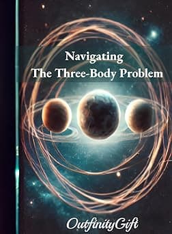 Navigating The Three-Body Problem Universe (Science Fiction Book 2) cover image