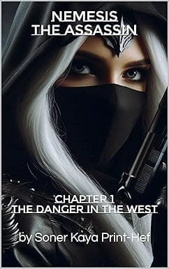Nemesis The Assassin: Chapter 1 The Danger in The West (Nemesis Die Assassine Book 5) cover image