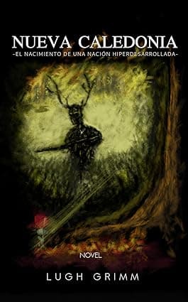 Nueva Caledonia : - El nacimiento de una nación hiperdesarrollada (Spanish Edition) cover image
