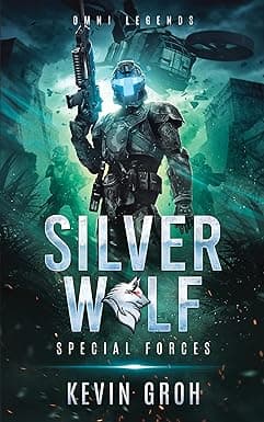 Omni Legends - Silver Wolf: Special Forces (Silver Wolf Origins Trilogy (English) Book 2) cover image