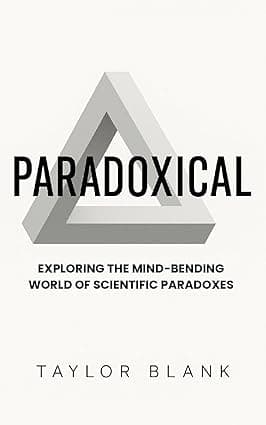 PARADOXICAL: Thought Loop Paradoxes That Won’t Let You Sleep (A Mind-Bending Collection of Reality-Breaking Paradoxes, Logic Loops, and Unsolvable Thought Experiments That Will Keep You Up All Night) cover image