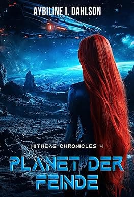 Planet der Feinde : Hitheas Chroniken 4 (German Edition) cover image