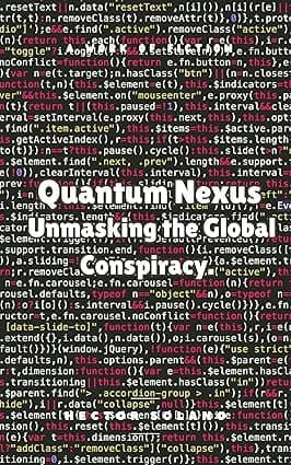 Quantum Nexus Unmasking the Global Conspiracy.: “A High-Stakes Techno-Thriller of AI, Espionage, and Global Power” cover image