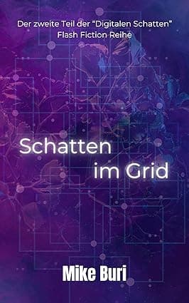 Schatten im Grid: Digitale Schatten: Schatten im Grid (German Edition) cover image