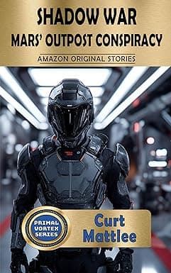Shadow War: Mars' Outpost Conspiracy: Rebellion and the Dark Forces Behind It (Primal Vortex) cover image