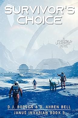 Survivor's Choice: A FiveFold Universe Sci-Fi Survival Adventure (Janus Invarian Book 3) cover image