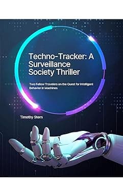 Techno-Tracker: A Surveillance Society Thriller: Uncover the Quantum Secrets in a World Under Watch (Shadows of the Singularity) cover image