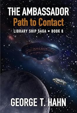 The Ambassador: Path to Contact (Library Ship Saga Book 8) cover image