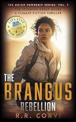 The Brangus Rebellion: A Post Apocalyptic Climate Fiction Thriller cover image