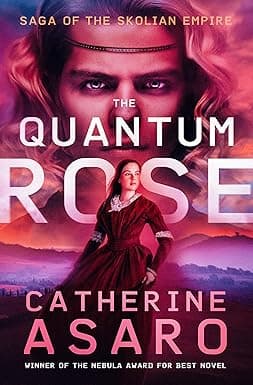 The Quantum Rose (Saga of the Skolian Empire) cover image
